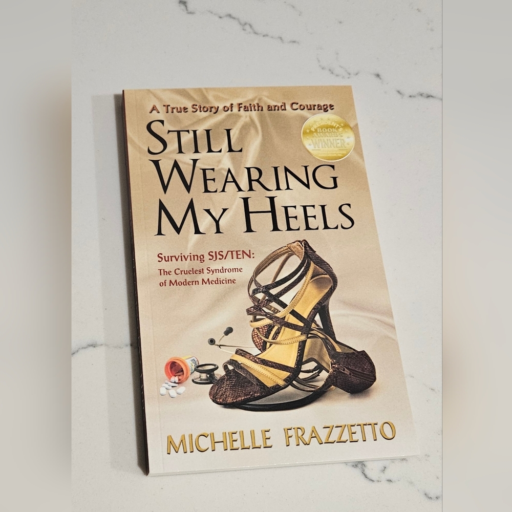 BOGO Still Wearing My Heels A True Story Of Faith And Courage Michelle Frazzetto